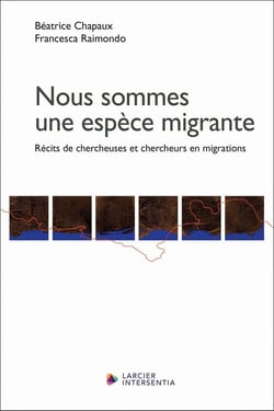 Nous sommes une espèce migrante : Récits de chercheuses et chercheurs en migrations