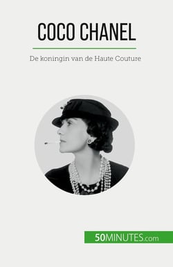 Coco Chanel : De koningin van de Haute Couture
