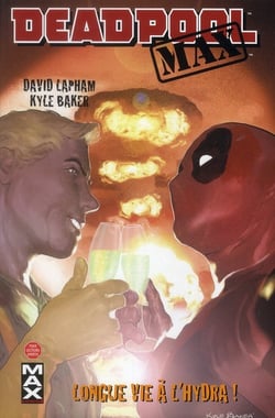 Deadpool Max Tome 2 : longue vie à l'hydra !