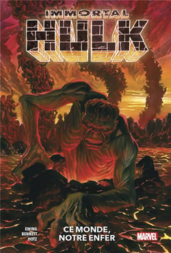 Immortal Hulk Tome 3 : ce monde, notre enfer