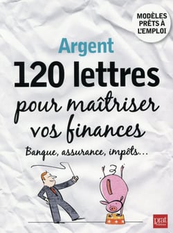 Argent - 120 lettres pour gérer son argent