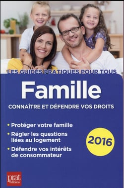Famille - connaître et défendre vos droits 2016