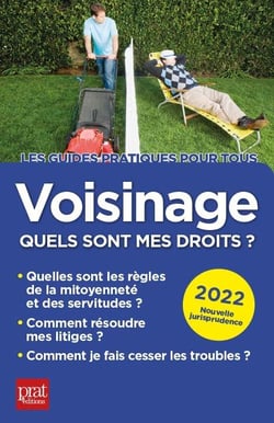 Voisinage, quels sont mes droits ? (édition 2022)