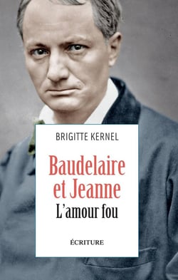 Baudelaire et Jeanne - l'amour fou