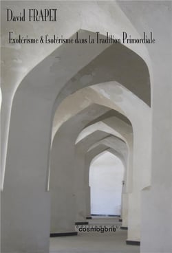 Exotérisme et ésotérisme dans la Tradition primordiale
