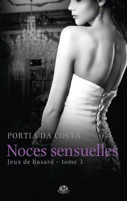 Jeux de hasard t.3 - noces sensuelles