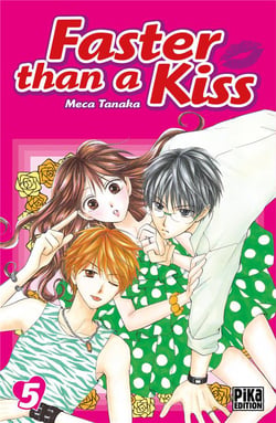 Faster than a kiss t.5