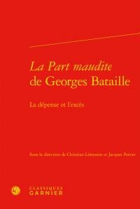 La part maudite de Georges Bataille - la dépense et l'excès