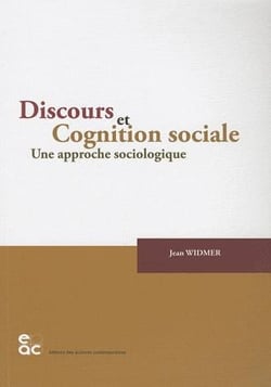 Discours et cognition sociale - une approche sociologique