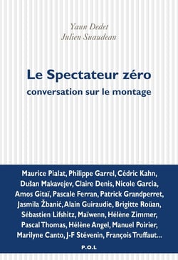 Le spectateur zéro - conversation sur le montage