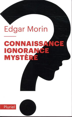 Connaissance, ignorance, mystère