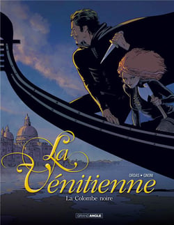 La vénitienne Tome 1 - la colombe noire