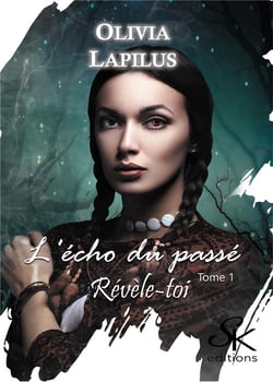 L'écho du passé Tome 1 : révèle-toi