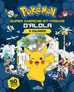 Pokémon : super cherche-et-trouve d'Alola - à colorier