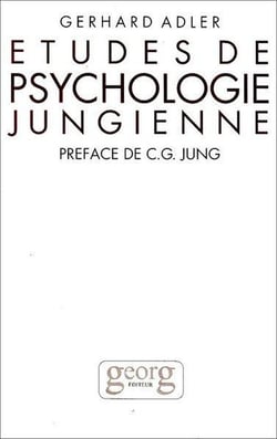 Etudes de psychologie jungienne - essais sur la theorie et la pratique de l'analyse jungienne
