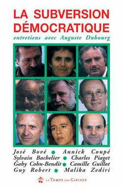 La subversion démocratique - entretien avec auguste dubourg