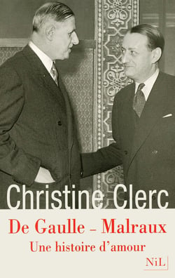 De Gaulle - Malraux - une histoire d'amour