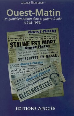 Ouest-matin - un quotidien breton dans la guerre froide, 1948-1956