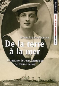 De la terre a la mer - l'itineraire de jean lagarde et de jeanne perron