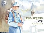 Jean-corentin carré, l'enfant-soldat