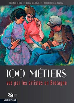 100 métiers vus par les peintres en bretagne