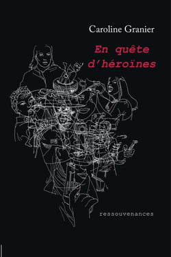 En quête d'héroïnes
