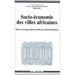 Socio-économie des villes africaines - Bobo et Korhogo dans les défis de la décentralisation