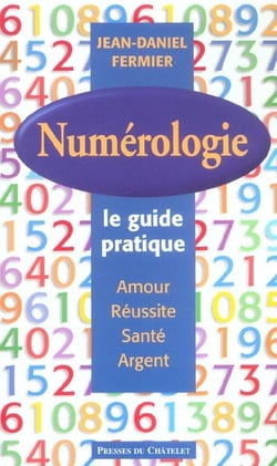 Numérologie le guide pratique