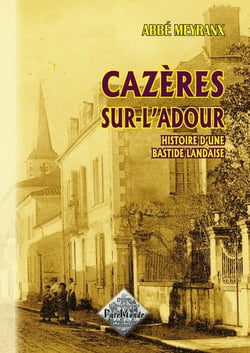 Cazères-sur-l'Adour, histoire d'une bastide landaise