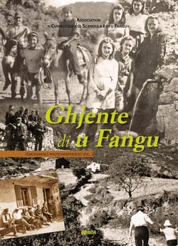 Ghjente di u fangu : temoignages photographiques vol.2