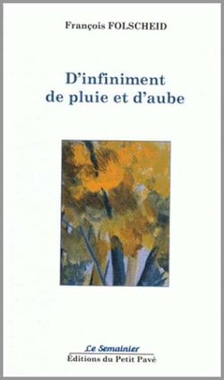 D'infiniment de pluie et d'aube