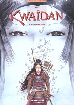 Kwaïdan Tome 3 - métamorphose