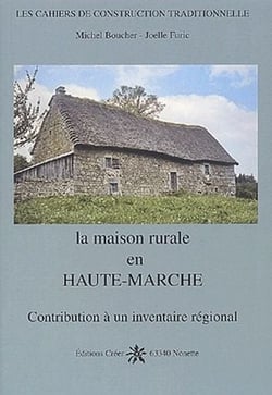 La maison rurale en haute-marche - contribution à un inventaire régional