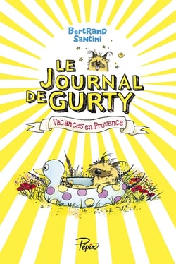 Le journal de Gurty Tome 1 : vacances en Provence