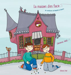 La maison d'en face - les aventures de Léopold et Célestin