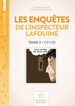 Lire & écrire : CP-CE1 - les enquêtes de l'inspecteur Lafouine t.3 (édition 2016)