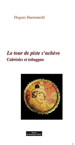 Le tour de piste s'achève
