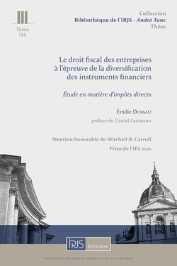 T. 134, Le droit fiscal des entreprises à l'épreuve de la diversification des instruments financiers : Étude en matière d'impôts directs