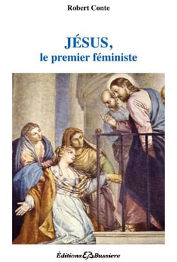 Jésus, le premier féministe