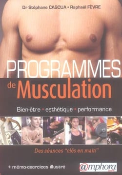 Programmes de musculation - informations pratiques et séances spécifiques