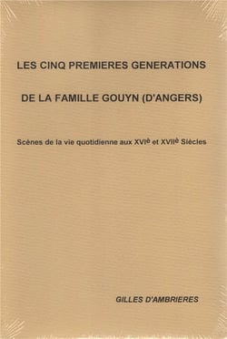 Les cinq premières Générations de la Famille Gouyn