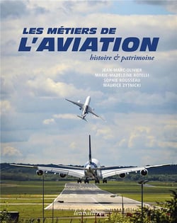 Les métiers de l'aviation - histoire et patrimoine