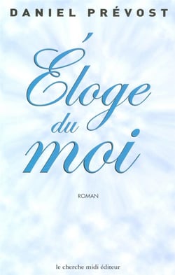 Éloge du moi