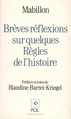 Mabillon - brèves réflexions sur quelques règles de l'histoire