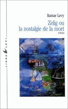 Zelig meintz ou la nostalgie de la mort