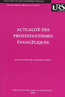Actualité des protestantismes évangéliques