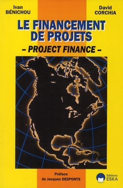 Le Financement De Projets. Project Finance