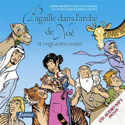 Pagaille dans l'arche de Noé - et vingt autres contes blibliques avec CD audio