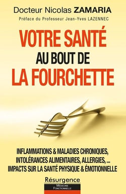 Votre santé au bout de la fourchette : inflammations & maladies chroniques, intolérances alimentaire