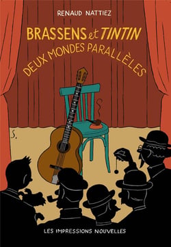 Brassens et Tintin - deux mondes parallèles